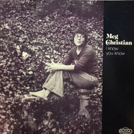 MEG CHRISTIAN / I KNOW YOU KNOW