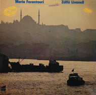 MARIA FARANTOURI / ZULFU LIVANELI ENSEMBLE