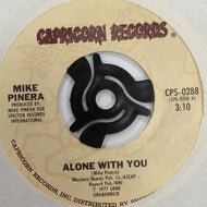 MIKE PINERA / ALONE WITH YOU