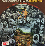 MICHAEL WYNN / GOD HAS BLESSED OUR HANDS
