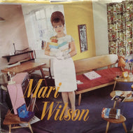 MARI WILSON / JUST WHAT I  ALWAYS WANTED