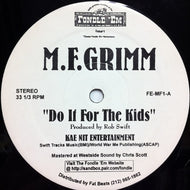 M.F. GRIMM / DO IT FOR THE KIDS