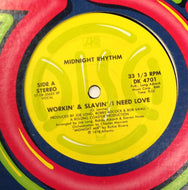 MIDNIGHT RHYTHM / WORKIN' & SLAVIN' (I NEED LOVE)