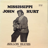 MISSISSIPPI JOHN HURT / AVALON BLUES VOL. 2