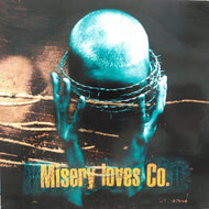 MISERY LOVES CO. / MISERY LOVES CO.