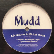MUDD / ADVENTURES IN BRICKET WOOD