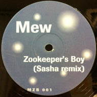 MEW / ZOOKEEPER'S BOY (SASHA REMIX)