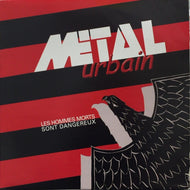 METAL URBAIN / Les Hommes Morts Sont Dangereux