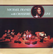 MICHAEL FRANKS with CROSSFIRE / LIVE