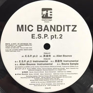 MIC BANDITZ / E.S.P. pt.2
