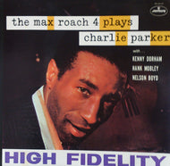 MAX ROACH / THE MAX ROACH 4 PLAYS CHARLIE PARKER