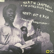 MARTIN CAMPBELL & THE HI-TECH ROOTS DYNAMICS / MEET: HOT& RICH (REMIXED & REMASTERED)