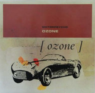 MOTORPSYCHO / OZONE