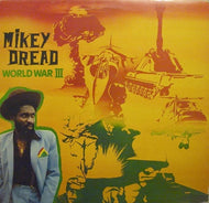 MIKEY DREAD / WORLD WAR III 
