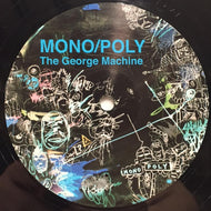 MONO/POLY / THE GEORGE MACHINE EP