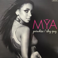 MYA / PARADISE / SHY GUY