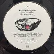 MASSIMILIANO PAGLIARA / FOCUS FOR INFINITY (THE REMIXES PART 1)