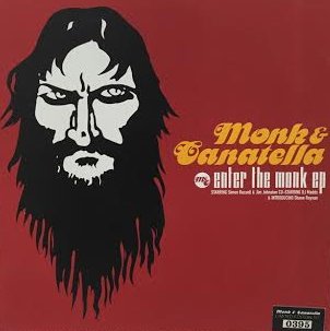 MONK AND CANATELLA / ENTER THE MONK EP