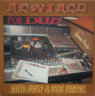 MAD PROFESSOR & JOE ARIWA / REWIRED FOR DUB