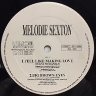 MELODIE SEXTON / FEEL LIKE MAKING LOVE