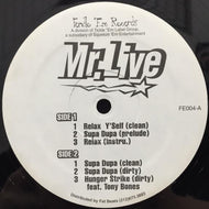 MR. LIVE / RELAX Y'SELF / SUPA DUPA / HUNGER STRIKE