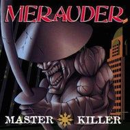 MERAUDER / MASTER KILLER
