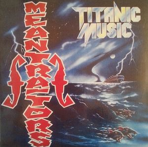 MEANTRAITORS / TITANIC MUSIC