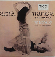MACHITO & HIS ORCHESTRA / ASIA MINOR CHA CHA CHA