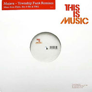 MUJAVA / TOWNSHIP FUNK REMIXES