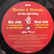 MOSTON & MALENTE / DO THE RIGHT THING