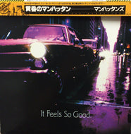 MANHATTANS / IT FEELS SO GOOD