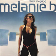 MELANIE B / FEELS SO GOOD