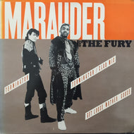 MARAUDER AND THE FURY / GET LOOSE MOTHER GOOSE / TERMINATOR