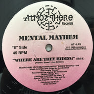 MENTAL MAYHEM / WHERE ARE THEY HIDING / JOEY'S RIOT