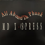 MD X-SPRESS / ALL ABOARD DA PHUNK