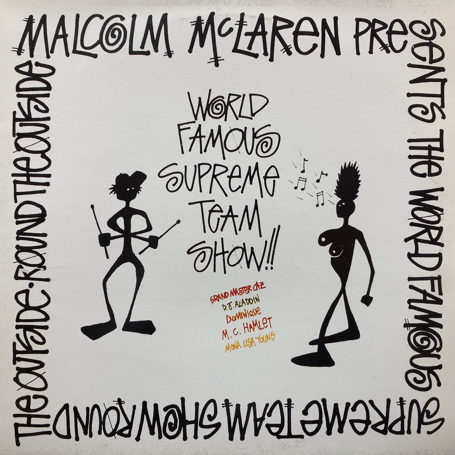 MALCOLM McLAREN & WORLD'S FAMOUS SUPREME TEAM / ROUND THE OUTSIDE! ROUND  THE OUTSIDE!