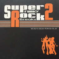 MURO / SUPER FUNKY ROCK BREAKS 2