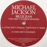 MICHAEL JACKSON / BILLIE JEAN (THE DIRTY FUNKER REMIXES)