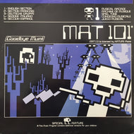 MAT101 / GOODBYE MUM!