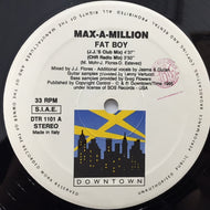 MAX A MILLION / FAT BOY