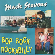 MACK STEVENS / BOP ROCK ROCKABILLY