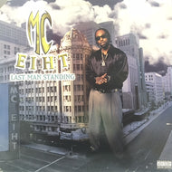 MC EIHT / LAST MAN STANDING