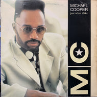MICHAEL COOPER / JUST WHAT I LIKE