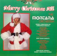 MONTANA ORCHESTRA / MERRY CHRISTMAS ALL