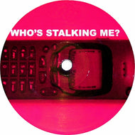 MYKYLA / WHO'S STALKING ME?