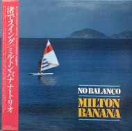 MILTON BANANA TRIO / No Balanco