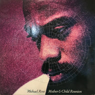 MICHAEL ROSE / MOTHER & CHILD REUNION