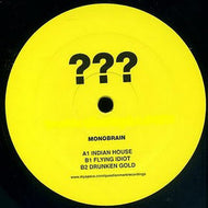 MONOBRAIN / INDIAN HOUSE