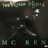 MC REN / THE VILLAIN IN BLACK