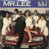 MR. LEE / GET BUSY